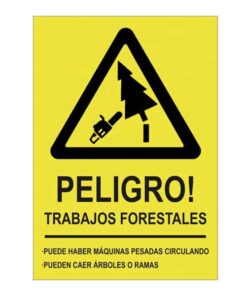 letrero peligro trabajos forestales